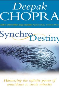 Synchro Destiny by Deepak Chopra