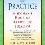 The Path of Practice by Bri Maya Tiwari