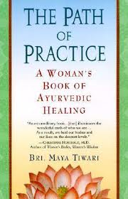 The Path of Practice by Bri Maya Tiwari