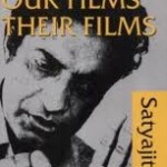 Our Films Their Films by Satyajit Ray