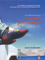 The Penguin Book of Indian Journeys by Dom Moraes