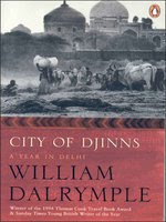 City of Djinns A Year in Delhi by William Dalrymple