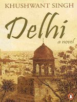 Delhi a Novel by Khushwant Singh