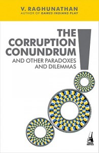 The Corruption Conundrum by V Raghunathan