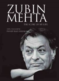 Zubin Mehta The Score of My Life