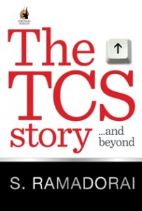 The TCS Story by S Ramadorai