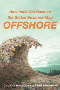 Offshore How India Got Back on the Global Business Map