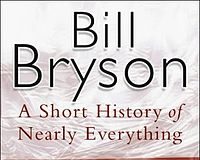 A Short History of Nearly Everything by Bill Bryson