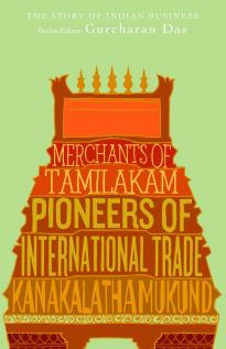 Merchants of Tamilakam by Kanakalatha Mukund