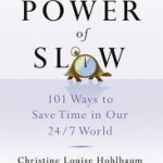 The Power of Slow by Christine Louise Hohlbaum