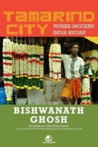 Tamarind City by Bishwanath Ghosh