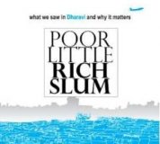 Poor Little Rich Slum by Rashmi Bansal, Deepak Gandhi