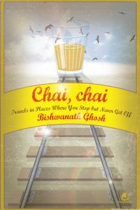 Chai Chai by Bishwanath Ghosh