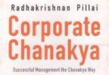 Corporate Chanakya by Radhakrishnan Pillai
