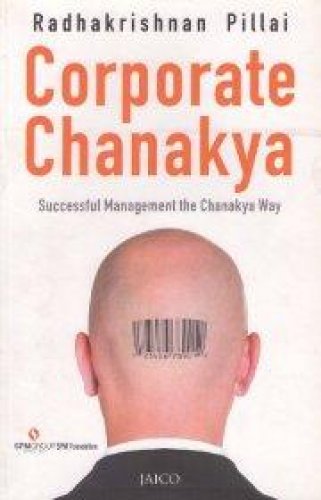 Corporate Chanakya by Radhakrishnan Pillai