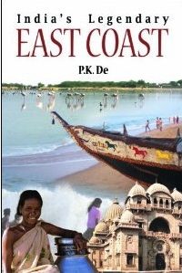 India’s Legendary East Coast by P K De