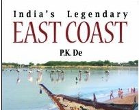 India’s Legendary East Coast by P K De