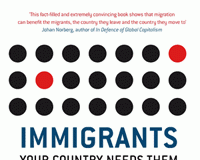 Immigrants – Your Country Needs Them by Philippe Legrain