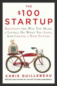 The $100 Startup by Chris Guillebeau