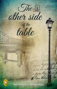 The Other Side of the Table by Madhumita Mukherjee