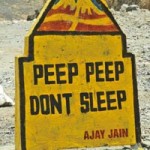 Peep Peep Don’t Sleep by Ajay Jain