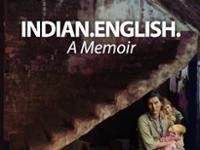 Indian.English. A Memoir by Jillian Haslam