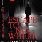 Escape to Nowhere by Amar Bhushan