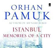 Istanbul Memories and the City by Orhan Pamuk