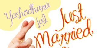 Just Married, Please excuse by Yashodhara Lal