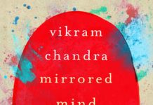 Mirrored Mind: My Life in Letters and Code by Vikram Chandra