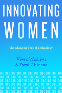 Innovating Women by Vivek Wadhwa & Farai Chideya