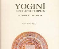 Yogini Cult & Temples – A Tantric Tradition by Vidya Dehejia