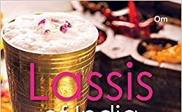 Lassis of India – Smoothies With a Twist by Radha Bhatia