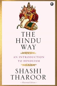 The Hindu Way by Shashi Tharoor