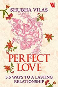 Perfect Love by Shubha Vilas