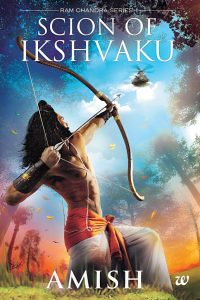 Scion of Ikshvaku by Amish