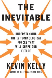 The Inevitable by Kevin Kelly