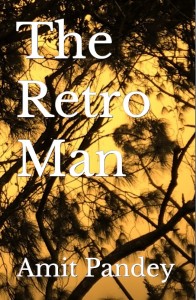 The Retro Man by Amit Pandey