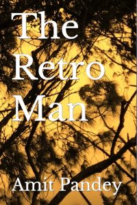 The Retro Man by Amit Pandey