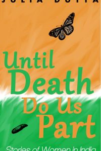 Until Death do us part by Julia Dutta