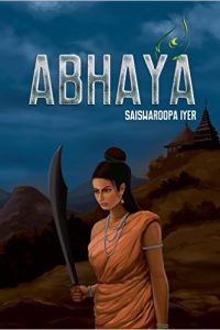 Abhaya by Saiswaroopa Iyer