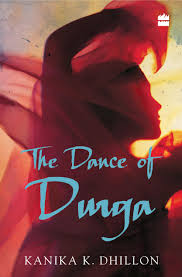 The Dance of Durga by Kanika Dhillon