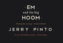 Em and the big Hoom by Jerry Pinto