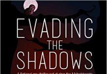 Evading The Shadows by Rajesh M Iyer