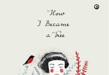 How I became a tree by Sumana Roy
