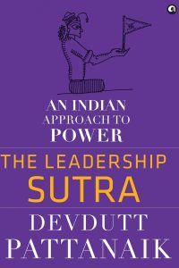 The Leadership Sutra by Devdutt Pattanaik