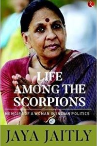 Life Among The Scorpions by Jaya Jaitley