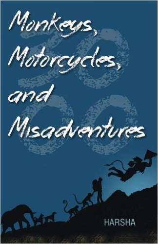 Monkeys, Motorcycles, and Misadventures