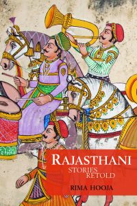 Rajasthani Stories Retold by Rima Hooja