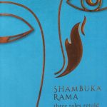 Shambuka Rama - Three Tales Retold by Mukunda Rao